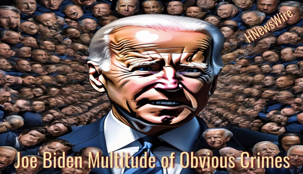 Joe Biden Multitude of Obvious Crimes(1)