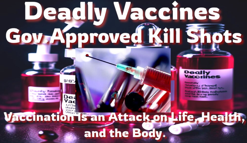 Deadly Vaccines (1)