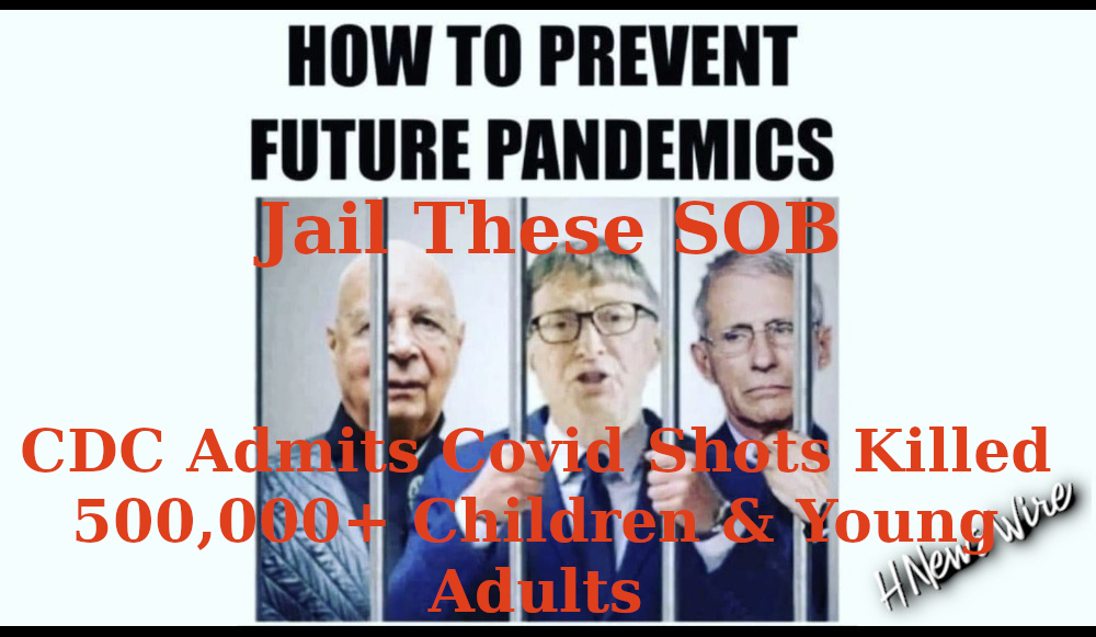 Watchman: Who is Going to Jail First? Is It Safe and Effective? More Than Half a Million Children and Young Adults Have Lost Their Lives. Bill Gates Should Be in Prison. Google’s Dr.Kill Shot Expert